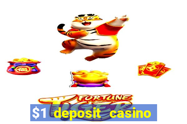 $1 deposit casino 2018 nz